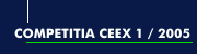 Competitia CEEX 1