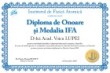 Diploma de onoare si Medalia IFA (Academician Voicu LUPEI)
